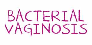 Bacterial Vaginosis - ලිංගාශ්‍රිත ප්‍රදේශයේ ඇතිවන රෝගී තත්ත්වයන්